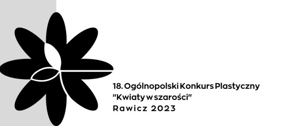 Ilustracja do artykułu 18. Ogólnopolski Konkurs Plastyczny „Kwiaty w szarości”